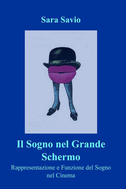 Il sogno nel grande schermo - Sara Savio - ebook