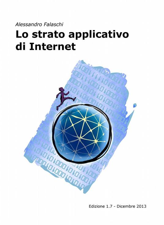 Lo strato applicativo di internet - Alessandro Falaschi - copertina