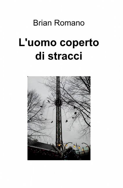 L' uomo coperto di stracci - Brian Romano - copertina