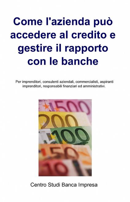 Come l'azienda può accedere al credito e gestire il rapporto con le banche - copertina