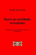 Sono un architetto in-lustrato