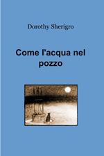 Come l'acqua nel pozzo