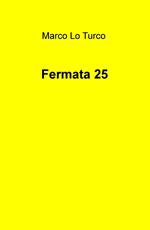 Fermata 25