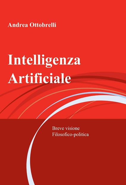 Intelligenza artificiale - Andrea Ottobrelli - copertina