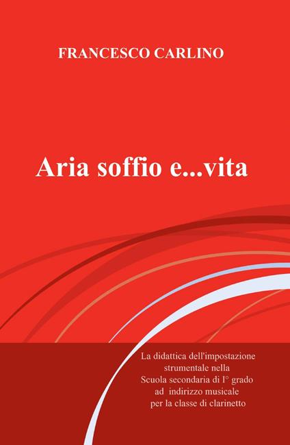 Aria, soffio e... vita - Francesco Carlino - copertina