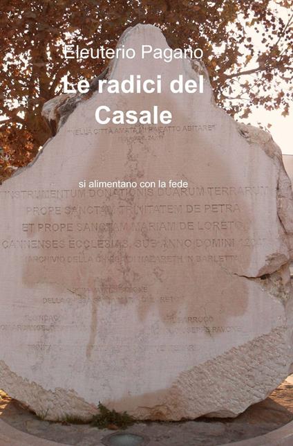 Le radici del casale - Eleuterio Pagano - copertina