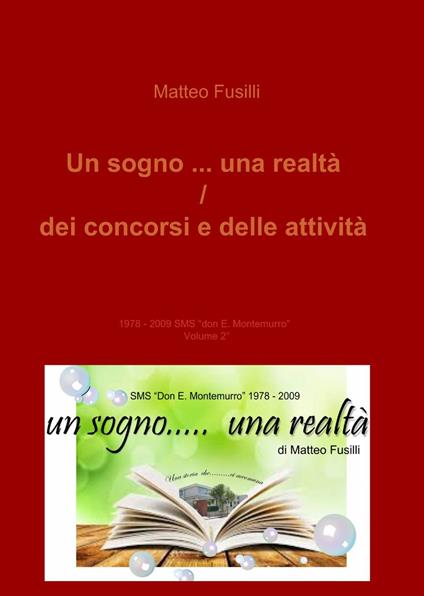 Un sogno... una realtà. Dei concorsi e delle attività - Matteo Fusilli - copertina