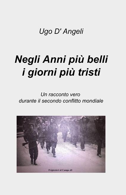 Negli anni più belli i giorni più tristi - Ugo D'Angeli - copertina