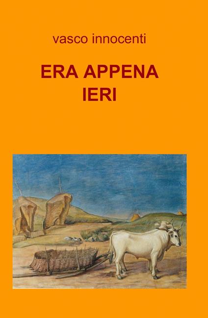 Era appena ieri - Vasco Innocenti - copertina