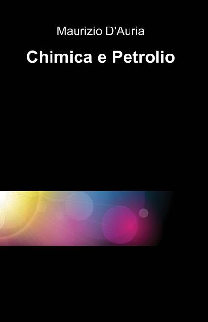 Chimica e petrolio - Maurizio D'Auria - copertina