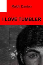 I love Tumbler