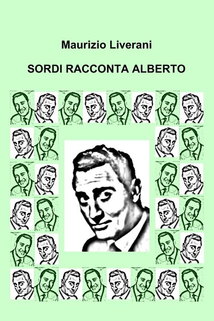 Sordi racconta Alberto - Maurizio Liverani - ebook