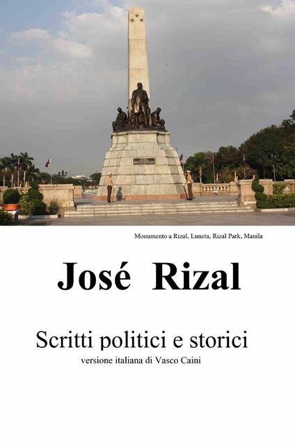 José Rizal. Scritti politici e storici - José Rizal y Alonso - copertina