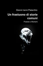 Un frastuono di storie comuni