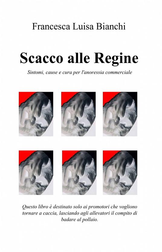 Scacco alle regine - Francesca Luisa Bianchi - copertina