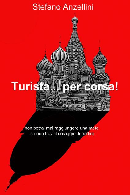 Turista... per corsa! - Stefano Anzellini - ebook