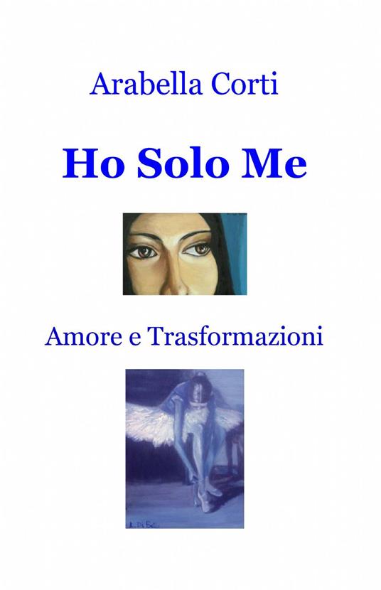 Ho solo me - Arabella Corti - copertina