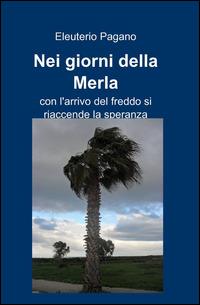 Nei giorni della merla - Eleuterio Pagano - copertina