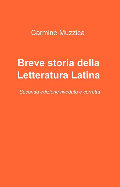 Breve storia della letteratura latina - Carmine Muzzica - copertina