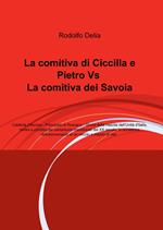 La comitiva di Ciccilla e Pietro vs la comitiva dei Savoia