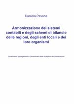 Armonizzazione dei sistemi contabili e degli schemi di bilancio delle regioni, degli enti locali e dei loro organismi