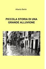 Piccola storia di una grande alluvione