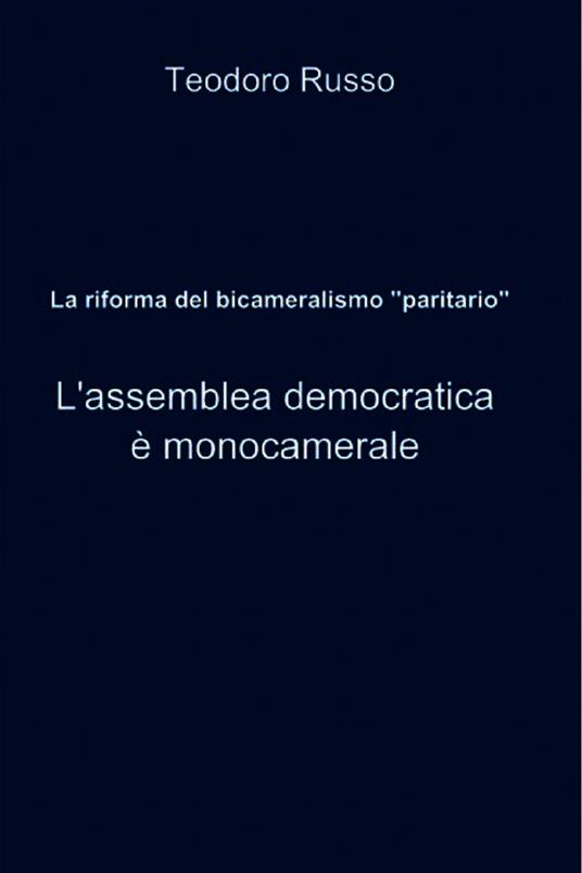 La riforma del bicameralismo «paritario» - Teodoro Russo - ebook