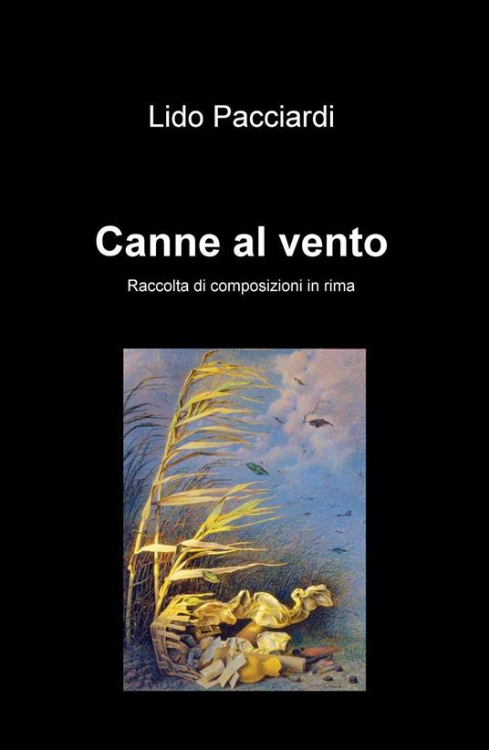 Canne al vento - Lido Pacciardi - copertina