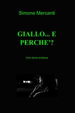 Giallo... e perché?