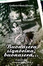 Buonasera signorina, buonasera...