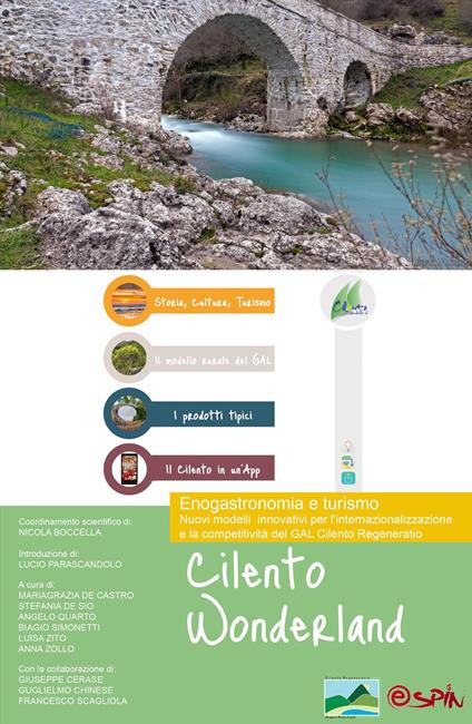 Cilento Wonderland. Enogastronomia e turismo. Nuovi modelli innovativi per l'internazionalizzazione e la competitività del GAL Cilento Regeneratio - copertina