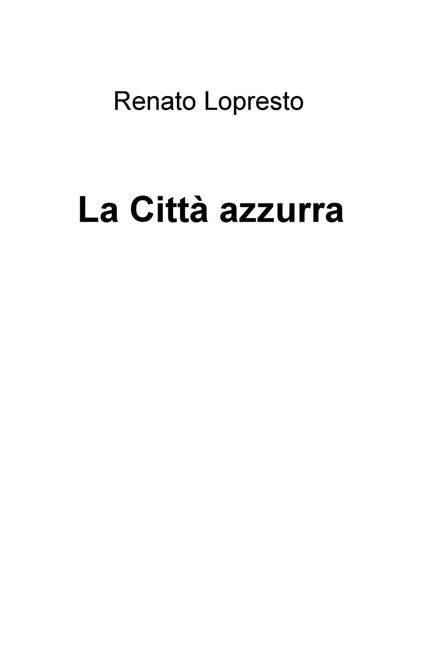 La città azzurra - Renato Lopresto - copertina