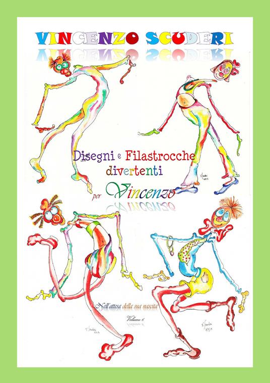 Disegni e filastrocche divertenti per Vincenzo nell'attesa della sua nascita. Vol. 6 - Vincenzo Scuderi - copertina