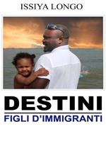 Figli d'immigrati. Destini