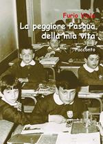 La peggiore Pasqua della mia vita