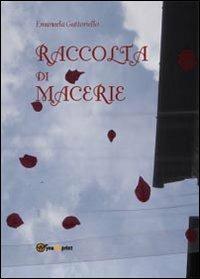 Raccolta di macerie - Emanuela Guttoriello - copertina