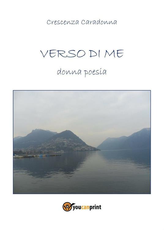 Verso di me. Donna poesia - Crescenza Caradonna - copertina