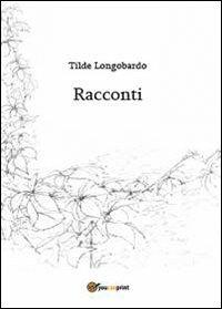 Racconti - Tilde Logobardo - copertina