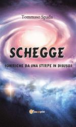 Schegge (oniriche da una stirpe in disuso)