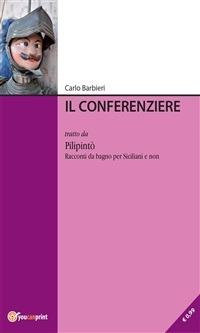 Il conferenziere - Carlo Barbieri - ebook