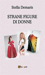 Strane figure di donne