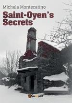 Saint-Oyen's secrets