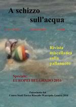 A schizzo sull'acqua (2016). Vol. 0