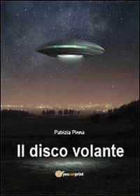 Il disco volante - Patrizia Pinna - copertina