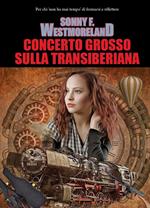 Concerto grosso sulla Transiberiana