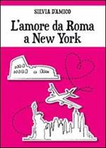 L' amore da Roma a New York