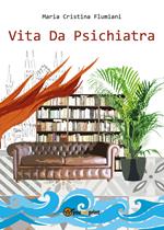 Vita da psichiatra