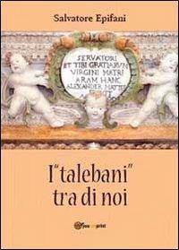 I «talebani» tra di noi - Salvatore Epifani - copertina