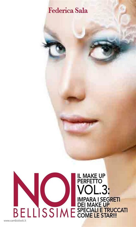 Noi bellissime - Il make up perfetto - Vol. 3 - Federica Sala - ebook