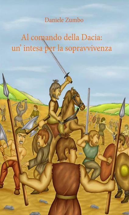 Al comando della Dacia: un'intesa per la sopravvivenza - Daniele Zumbo - ebook